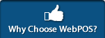Great Reasons To Choose WebPOS!